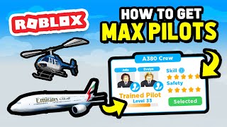 How To Get MAX PILOTS in Cabin Crew Simulator Roblox [upl. by Colston]