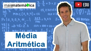 Matemática Básica  Aula 31  Média Aritmética [upl. by Ayram]