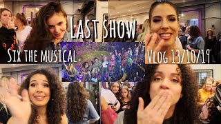 LAST SHOW day Six the Musical vlog  saying goodbye to Millie Maiya Aimie and Courtney [upl. by Gollin]