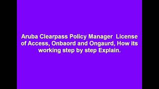 What is the use of ClearPass accessOnbaord Onguard licenseAruba ClearPass  Licensing Explained [upl. by Carrew303]