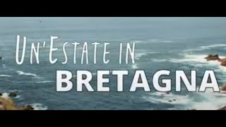 UnEstate in Bretagna  Film completo 2022 [upl. by Eifos]