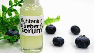 Tightening Blueberry Facial Serum  Anti Aging [upl. by Ainafetse451]