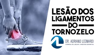 Lesão dos LIGAMENTOS DO TORNOZELO [upl. by Suolhcin]