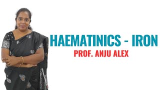 Haematinics  Iron II B Sc Nursing 2nd Year II Pharmacology II Anju Mam II [upl. by Ahsaelat604]