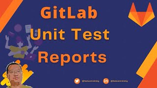 Unit Test Reports GitLab JUnit Test Reports  GitLab Tutorial [upl. by Atsyrt]