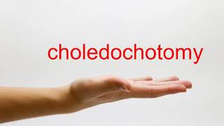 How to Pronounce choledochotomy  American English [upl. by Delaine138]