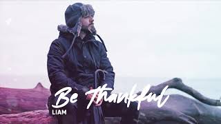 Liam  Be Thankful Nate Dogg Cover [upl. by Ennylcaj908]