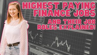 Highest paying finance jobs and their roles explained [upl. by Eisseb]