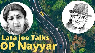 Lata jee talks O P Nayyar Sahab [upl. by Ajiat]