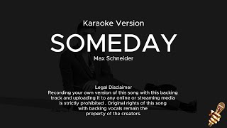 Max Schneider Someday Karaoke Version [upl. by Goodhen928]