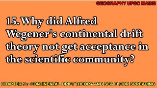 515 Why Was Wegeners Continental Drift Theory Initially Rejected [upl. by Truda580]