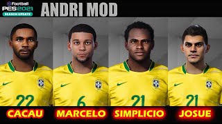 PES 2021  PREVIEW ORDER FACE BRAZIL PLAYER CACAU MARCELO SIMPILCIO JOSUE [upl. by Eugenie]