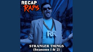 Recap Raps Stranger Things Seasons 1 amp 2 [upl. by Ainslie]