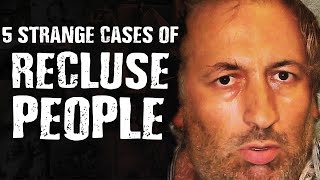 5 Strange Cases Of RECLUSIVE People [upl. by Latnahs]