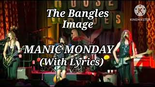 MANIC MONDAY SONG BY THE BANGLES  WITH LYRICS [upl. by Karola]