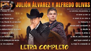 Julion Alvarez y Alfredo Olivas Exitos Mix LETRA Musica Romantica  Musica de Banda 2024 [upl. by Aikemal104]