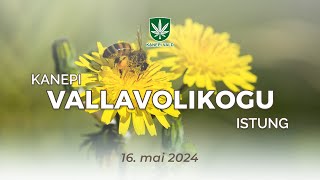 Kanepi Vallavolikogu istung 16052024 [upl. by Malvia129]