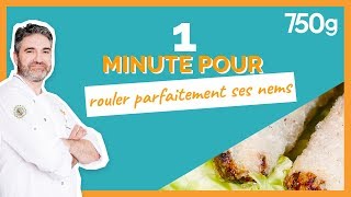 1 min pour Rouler parfaitement ses nems  750g [upl. by Arta]