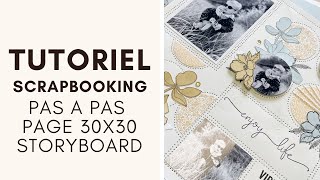 TUTORIEL SCRAPBOOKING   Comment réaliser une page 30X30cm   avec Juliette Scraplife [upl. by Penni]