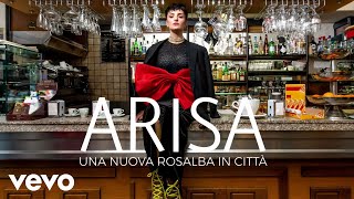 Arisa  Una nuova Rosalba in città audio [upl. by Ahtiekal313]