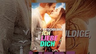 Entschuldige ich liebe dich  en français quotPardon je taimequot  Film complet en français [upl. by Karp]