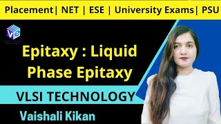 Epitaxy  1  Introduction  Liquid Phase Epitaxy I L 16  VLSI Technology I IC Fabrication I ESE I [upl. by Backer]