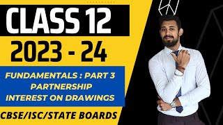 Fundamentals  Interest on drawings  Partnership  Class 12  Part 3 [upl. by Gibbs]