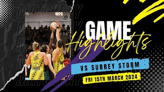 NSL2024 Manchester Thunder vs Surrey Storm Netball Highlights  Friday 15th March 2024 [upl. by Karna]