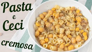 PASTA E CECI CREMOSA Ricetta Facile  Creamy Pasta with Chickpeas Easy Recipe [upl. by Ezarra]