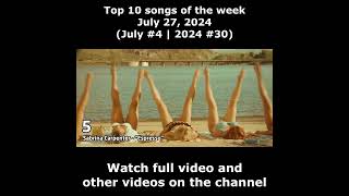 Top 10 songs of the week July 27 2024 July 4  2024 30 [upl. by Kcirdle]