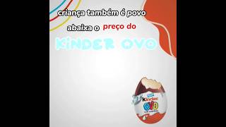 Abaixa o preço do KINDER OVO [upl. by Ladd]