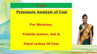 Fuels  Proximate analysis of Coal  Dr Anjali Ssaxena [upl. by Cheryl]