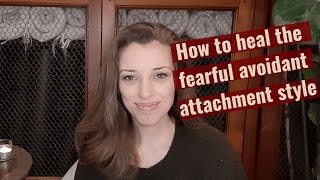 Healing Fearful Avoidant Attachment Style Techniques amp Tips For Transformation  HealingFacom [upl. by Hersch]