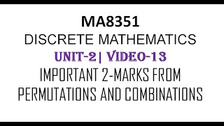 MA8551 DISCRETE MATHEMATICS UNIT2 VIDEO13 PERMUTATIONS AND COMBINATIONS 2MARKS [upl. by Cheyne]