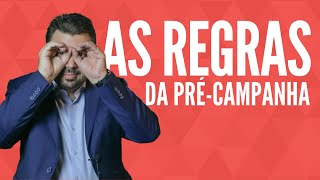 PréCampanha eleitoral as regras o que pode e o que não pode ser feito [upl. by Bibah]