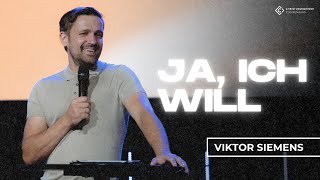 Ja ich will  Viktor Siemens  Christusgemeinde Cloppenburg [upl. by Scriven316]