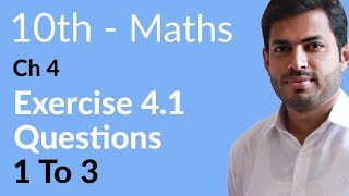 Class 10th Math Chapter 4  Exercise 41 Question 1 to 3 10th Class Math Chapter 4 [upl. by Kliber]