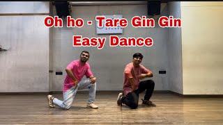 Tare Gin Gin OH HO OH HO Easy dance cover 😍 Bollywood style bollywood easydance biggners [upl. by Gemini]