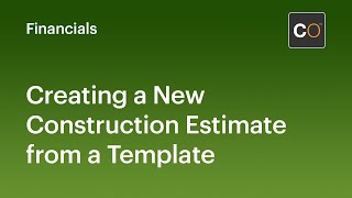 Creating a New Construction Estimate from a Template [upl. by Leiuqeze302]