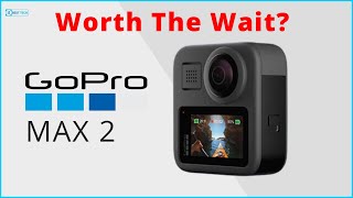 GoPro Max 2  Worth the Wait Exploring Expectations [upl. by Noj]