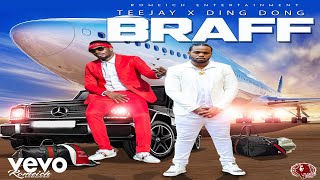 Teejay  Braff ft Ding Dong [upl. by Xena]