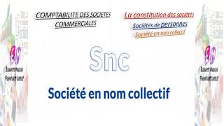 Constitution des sociétés  Société en nom collectif [upl. by Rice]