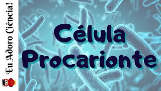 CITOLOGIA  Célula Procarionte Célula parte 1 [upl. by Akselav]