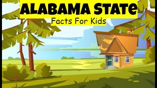 Alabama for Kids Fun Facts About the Yellowhammer State [upl. by Winola]