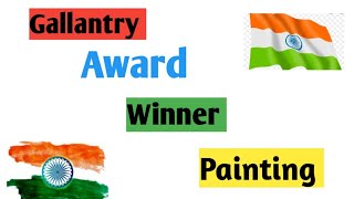 Gallantry Award winner PaintingVeer Gatha project paintingGallantry Award PaintingVeerGatha Draw [upl. by Wilonah834]