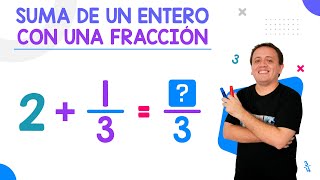 Cómo sumar FRACCIONES con ENTEROS rápidamente [upl. by Demetris]