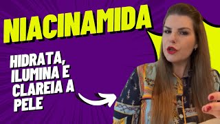 Tudo sobre Niacinamida [upl. by Eednac]