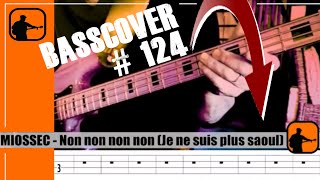 MIOSSEC Non non non non Je ne suis plus saoul BASSCOVER124 tablature Dynamique [upl. by Ahsei]