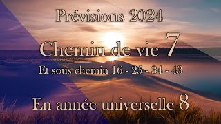 Chemin de vie 7 et sous chemin 16 25 34 et 43 pour 2024 [upl. by Adnwahsal244]