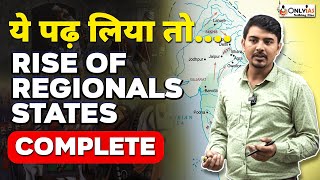 Rise of Regional States  Complete Modern History  UPSC 202324  Devendra Sir [upl. by Latoye]